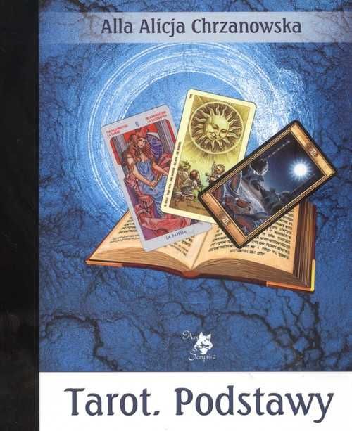 Tarot. Podstawy
Autor: Alla Alicja Chrzanowska