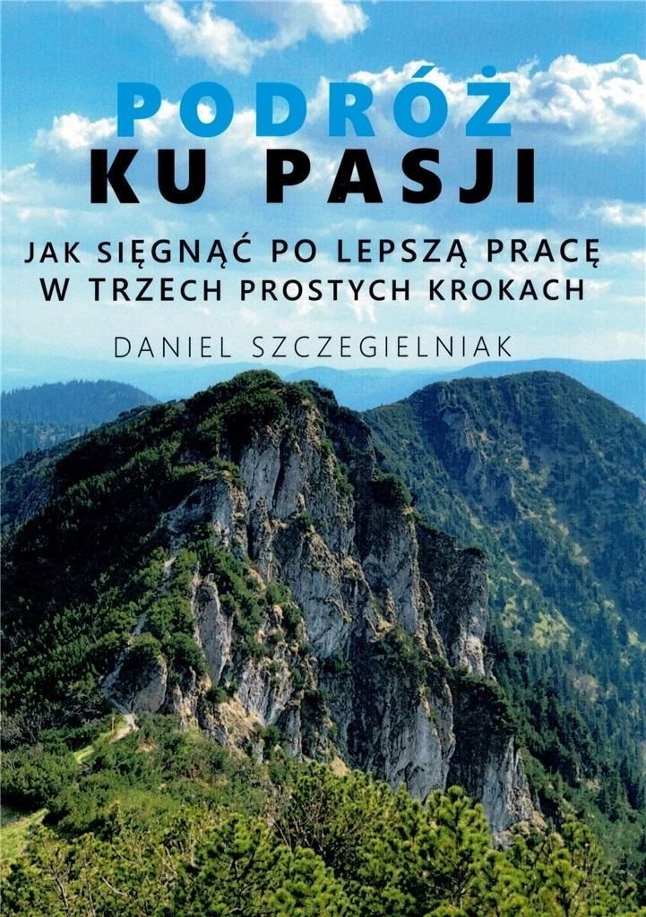Podróż Ku Pasji, Daniel Szczegielniak