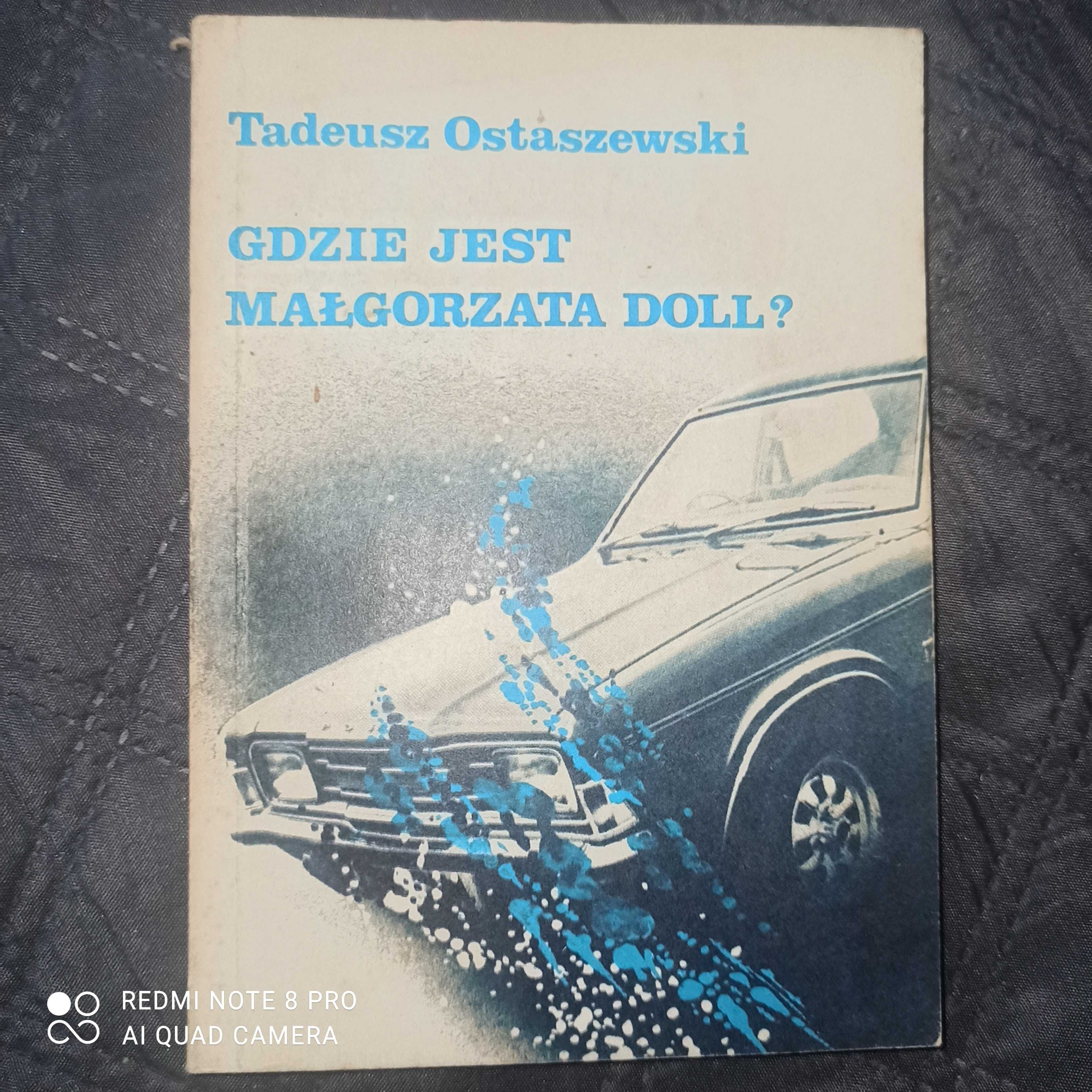 Gdzie jest Małgorzata Doll? - Tadeusz Ostaszewski
