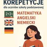 Korepetycje dla szkoły podstawowej matematyka/angielski/niemiecki