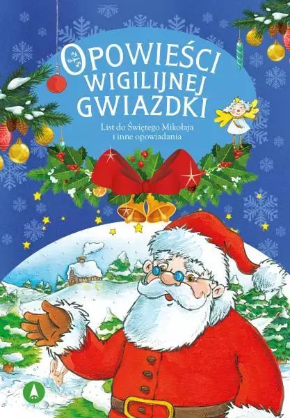 Opowieści wigilijnej Gwiazdki. List do Świętego Mikołaja. Skrzat