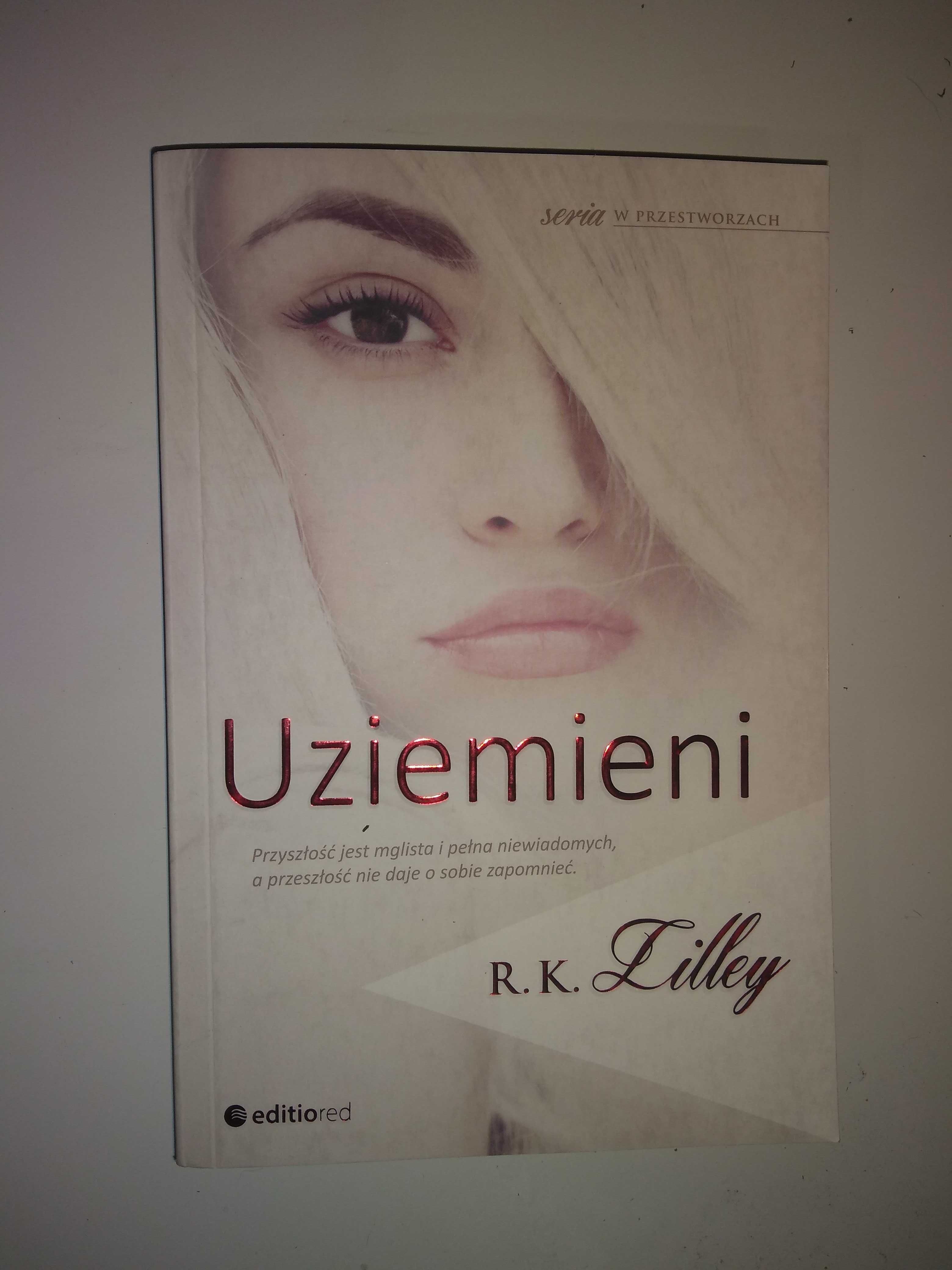 Dobra książka - Uziemieni R.K. Lilley (P25)