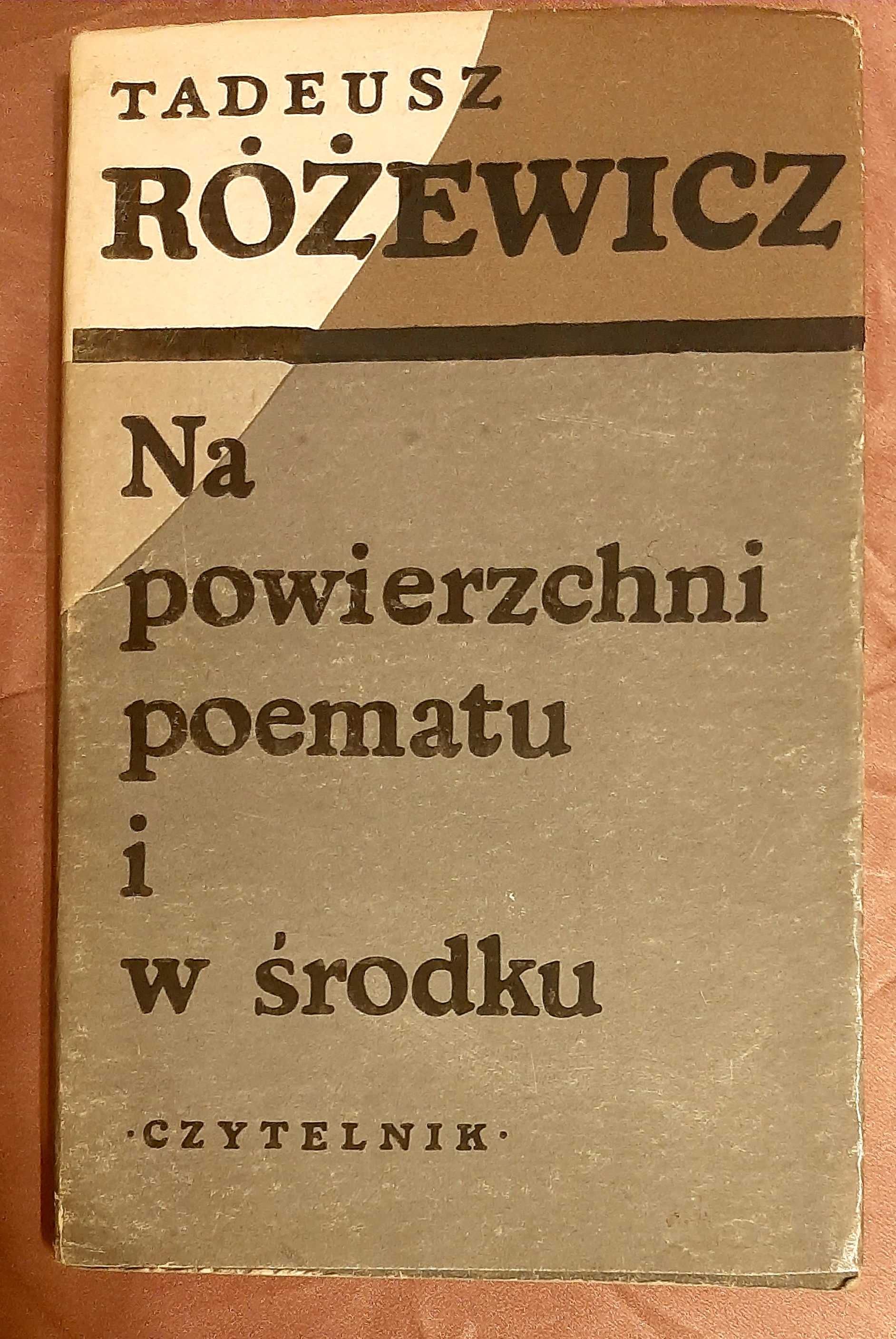 T. Różewicz, Na powierzchni poematu i w środku