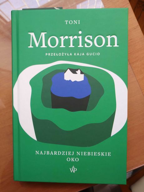 "Najbardziej niebieskie oko" Toni Morrison