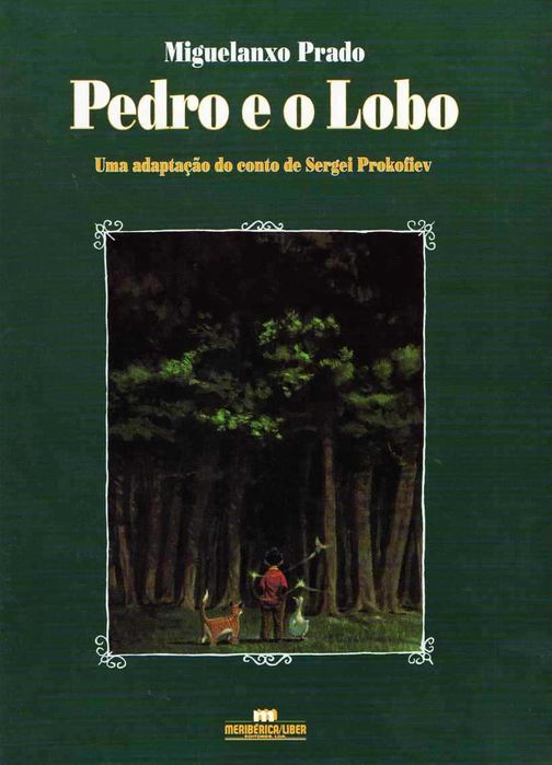 Pedro e o Lobo – Uma adaptação do conto de Prokofiev-Miguelanxo Prado