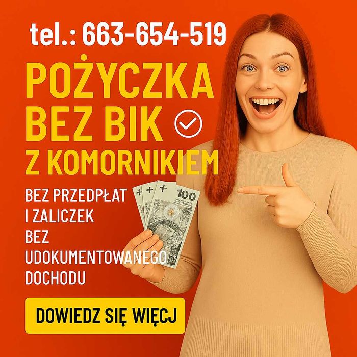 Kwidzyn /Pożyczka bez BIK z Komornikiem / bez zaświadczeń o dochodach