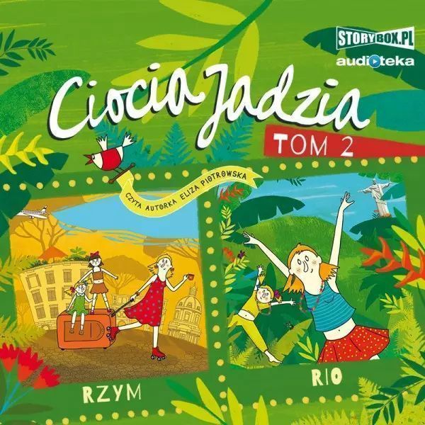 Ciocia Jadzia. Tom 2. Rzym. Rio. Audiobook. StoryBox