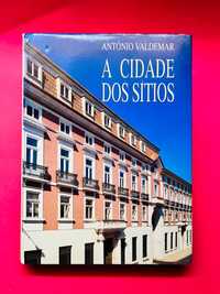 A Cidade dos Sítios - António Valdemar