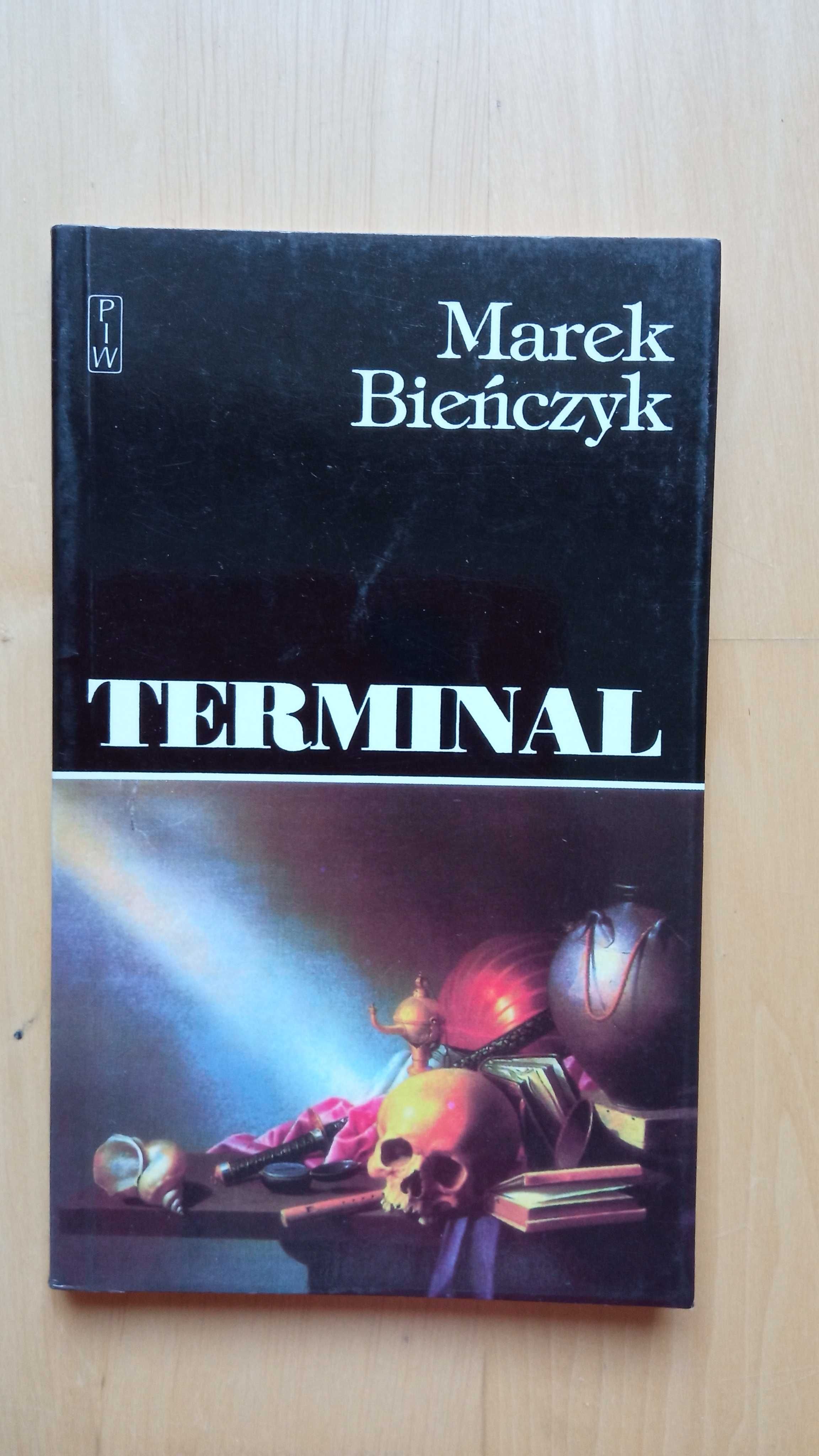 "Terminal" Marek Bieńczyk