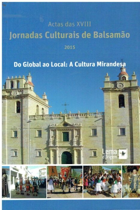 7521 Do global ao local : a cultura mirandesa : actas das XVIII Jorn