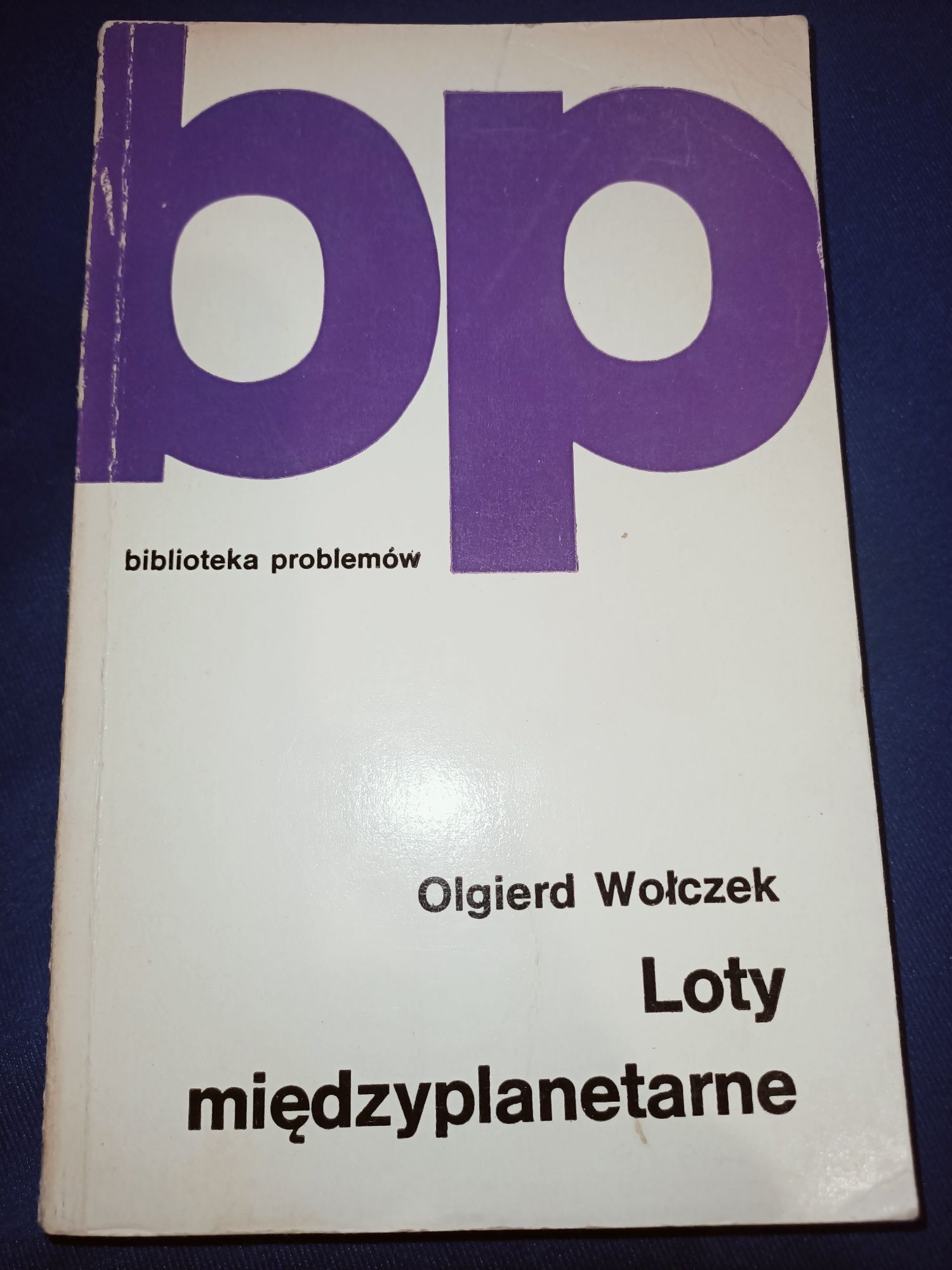 Loty międzyplanetrane Olgierd Wołczek biblioteka problemów