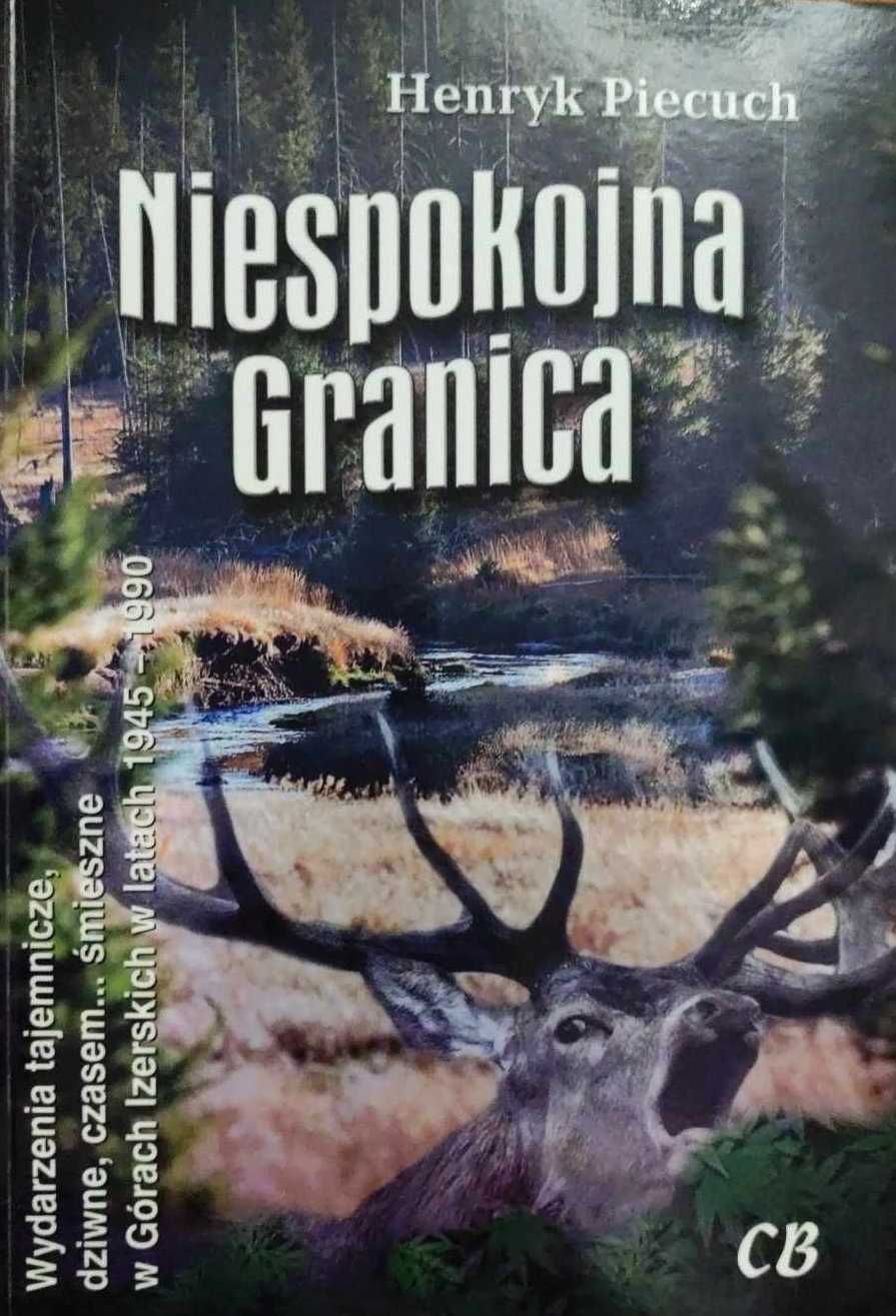 Niespokojna granica - Henryk Piecuch