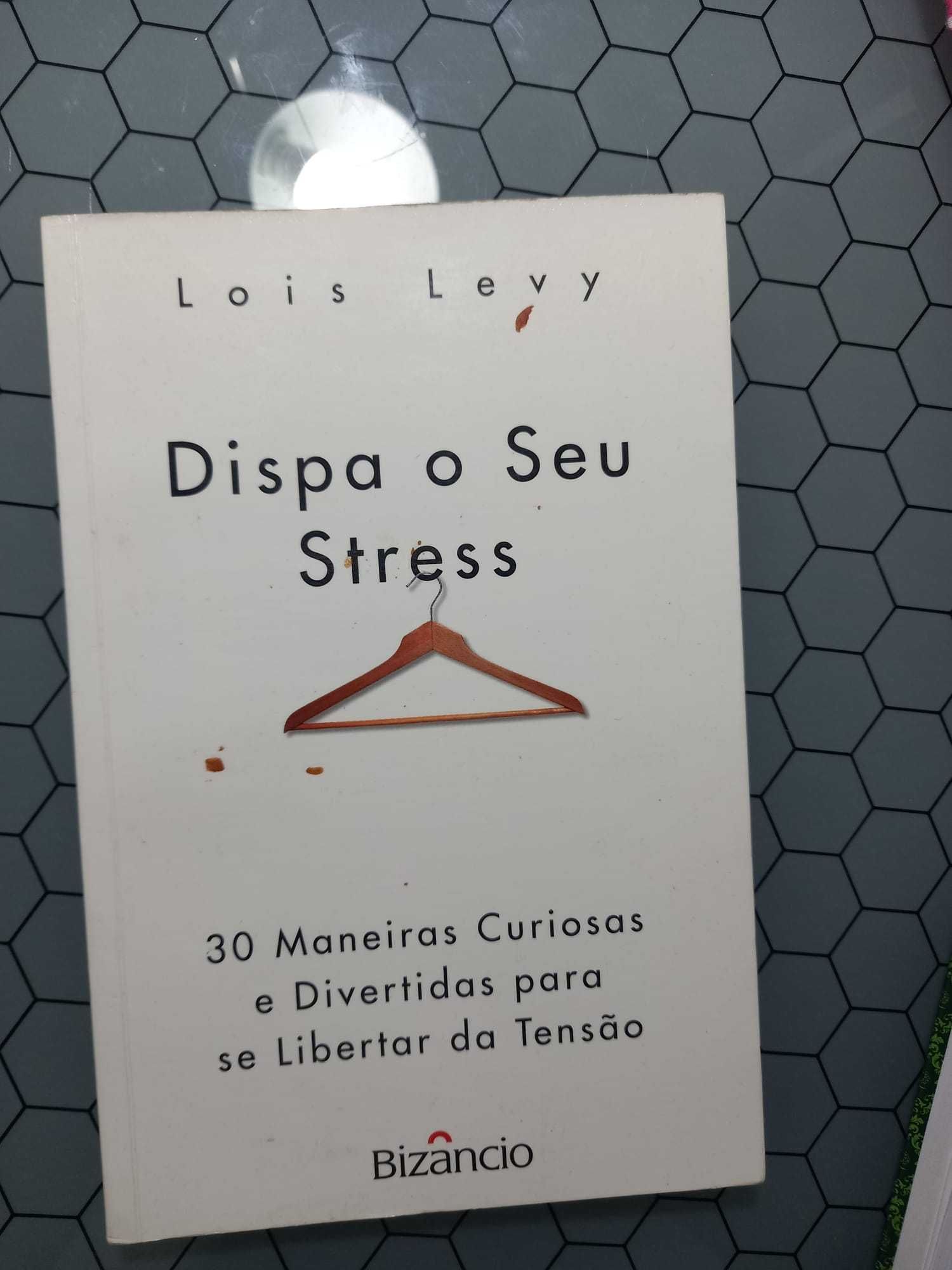 Livro "Dispa o Seu Stress" de Lois Levy