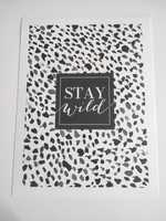 Plakat napis Stay Wild (30x40 cm)