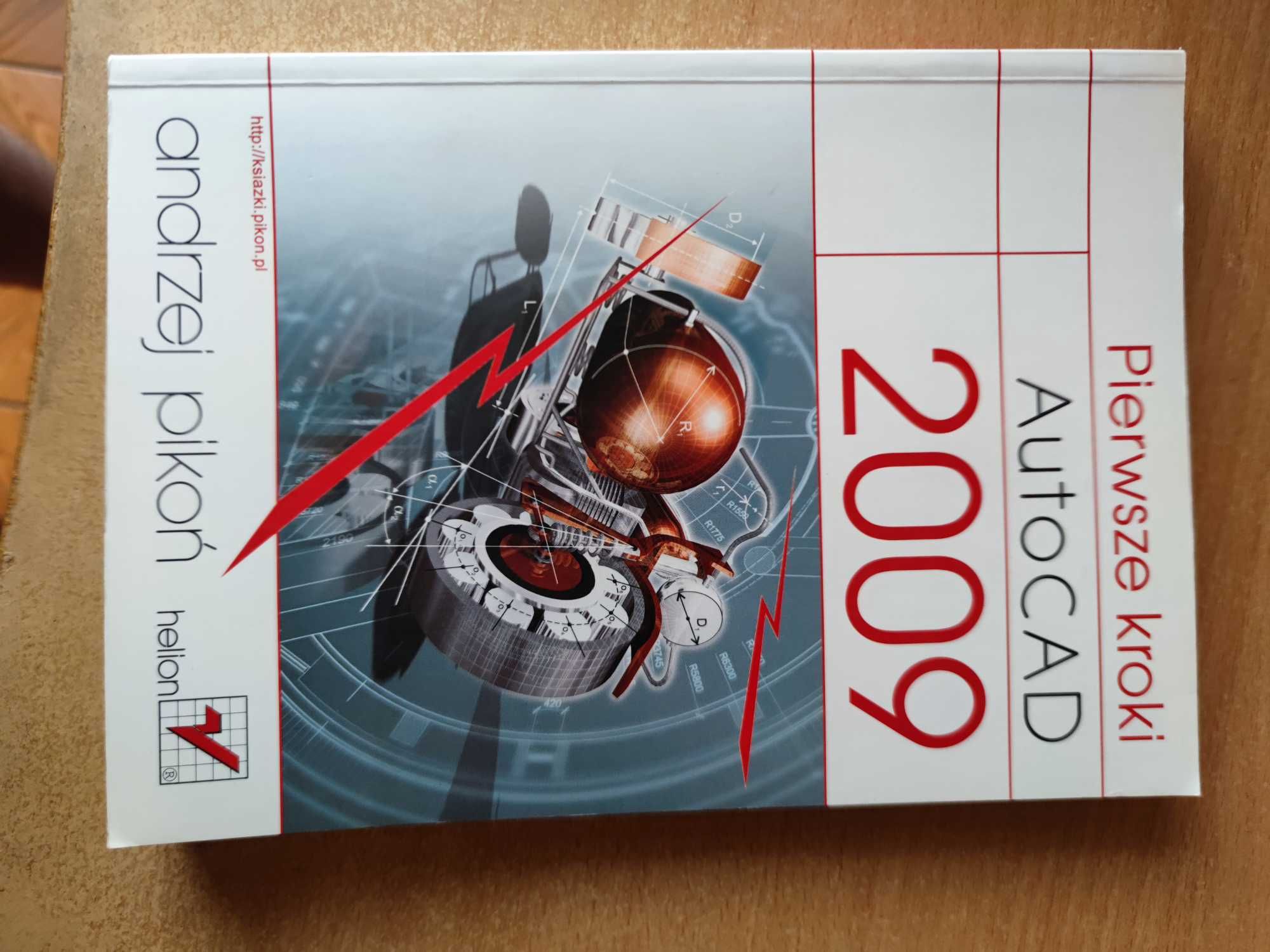 AutoCAD 2009 Pierwsze kroki Andrzej Pikoń