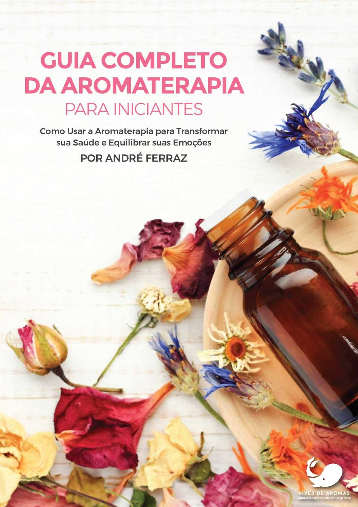 Guia Completo da Aromaterapia