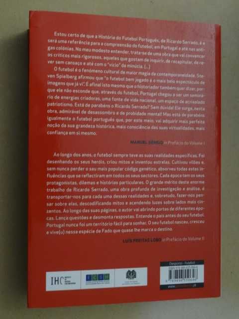 História do Futebol Português de Ricardo Serrado - Vol. l - 1ª Edição