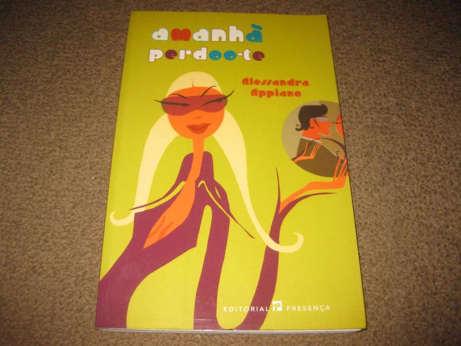 Livro "Amanhã Perdoo-te" de Alessandra Appiano