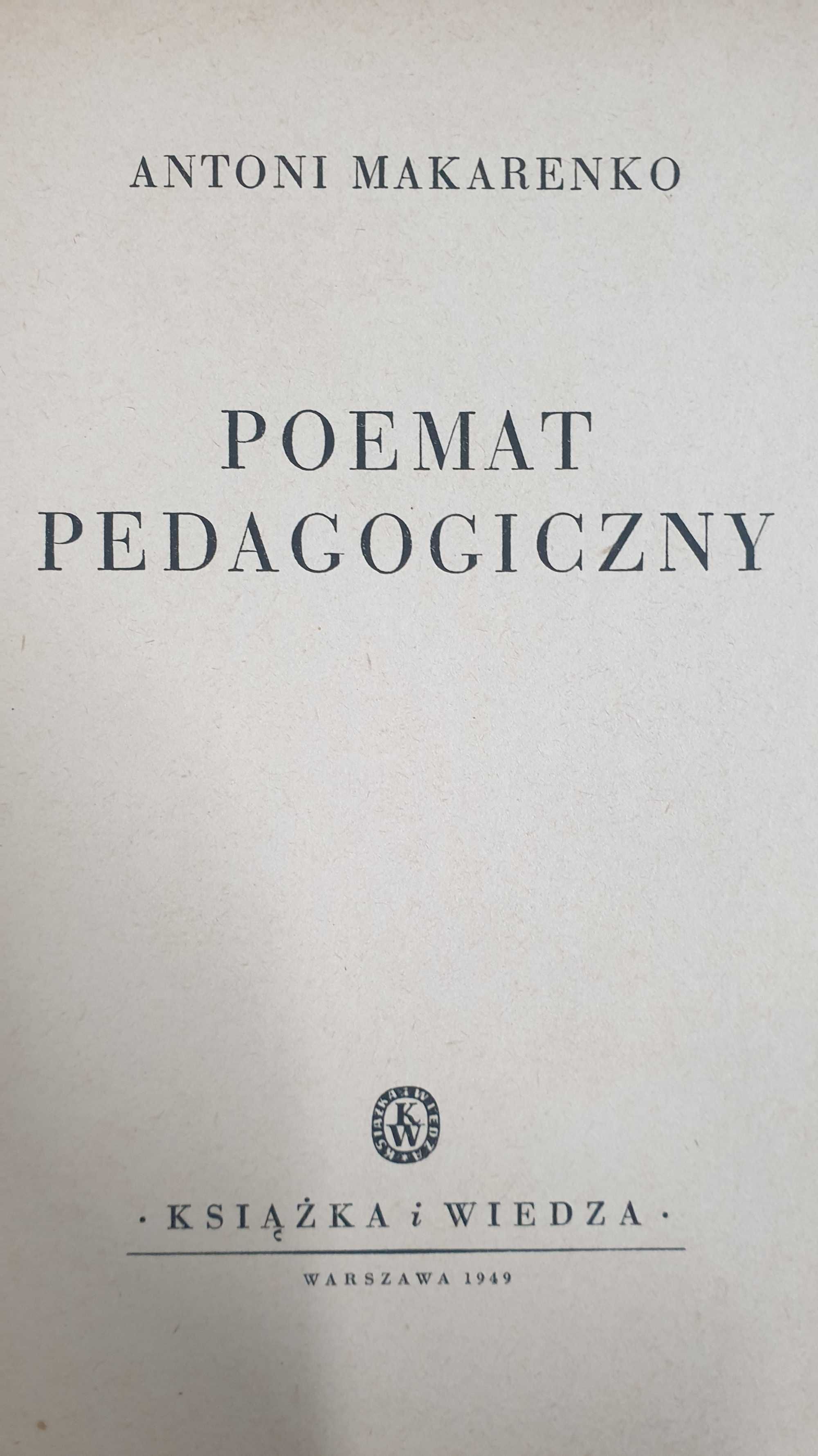 Poemat pedagogiczny. Książka z 1949 roku. Antoni Makarenko