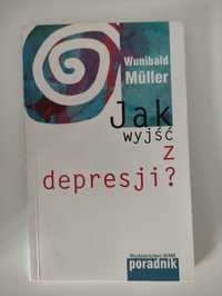 Jak wyjść z depresji ? Wunibald Müller Muller