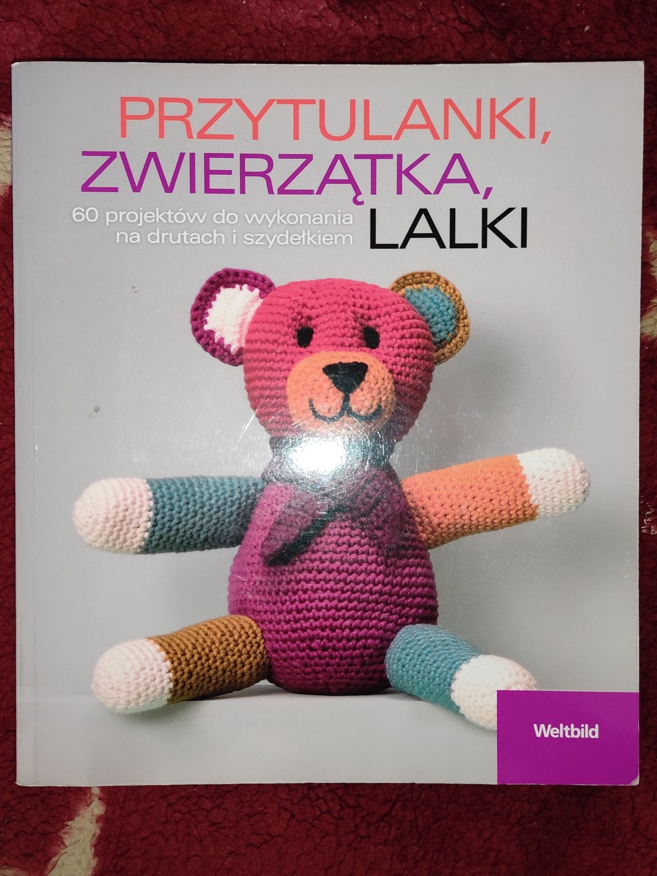 Przytulanki, zwierzątka, lalki 60 projektów