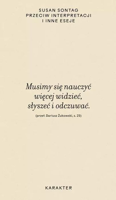 Przeciw interpretacji i inne eseje. Karakter