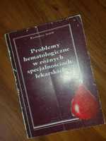 Problemy hematologiczne w różnych specjalnościach lekarskich medycyna