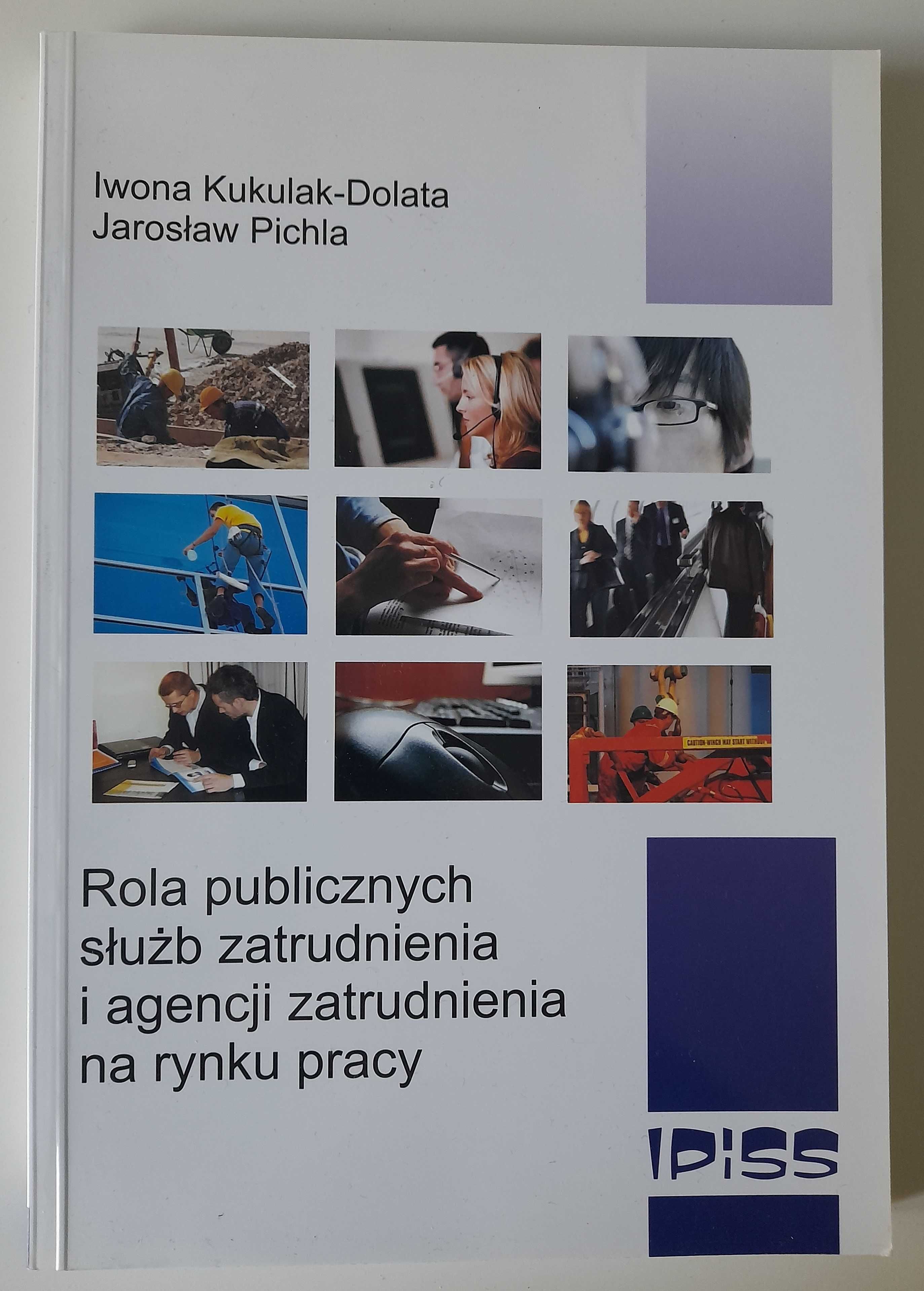 Rola publicznych służb zatrudnienia i agencji zatrudnienia na rynku...