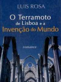 O Terramoto de Lisboa e a Invenção do Mundo LIVRO de Luís Rosa