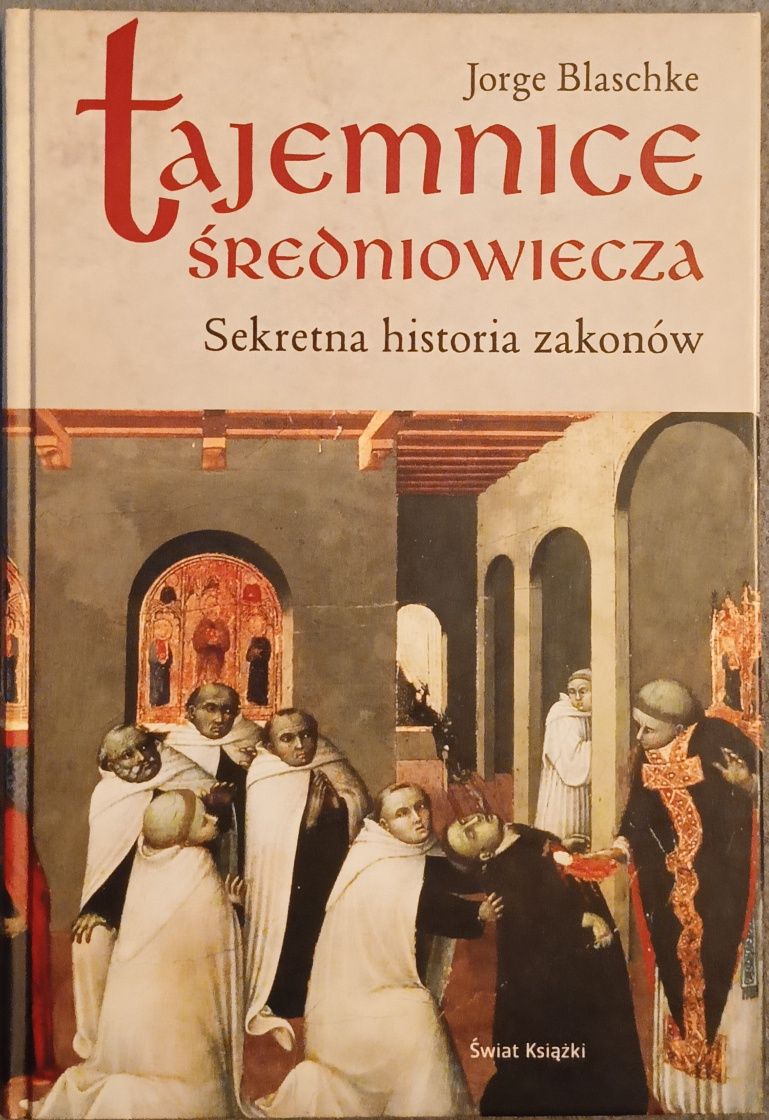 Tajemnice średniowiecza " Jorge Blaschke
