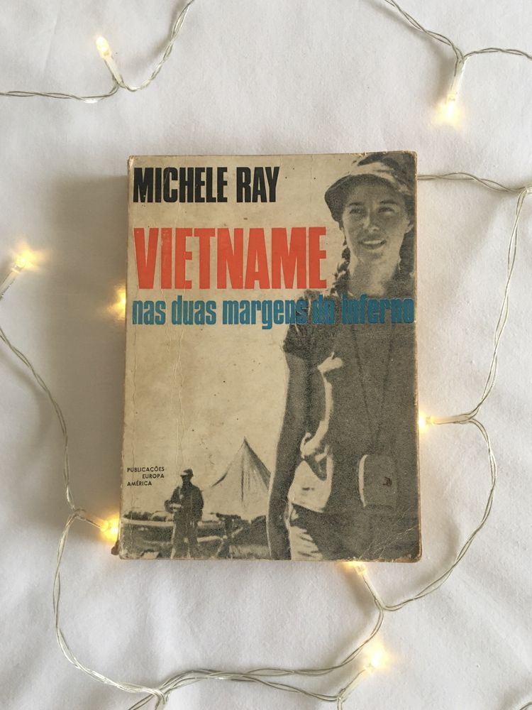 Vietname - Nas Duas Margens do Inferno - Michele Ray Portes incluídos