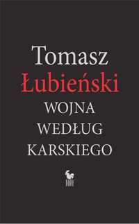 Wojna Według Karskiego, Tomasz Łubieński