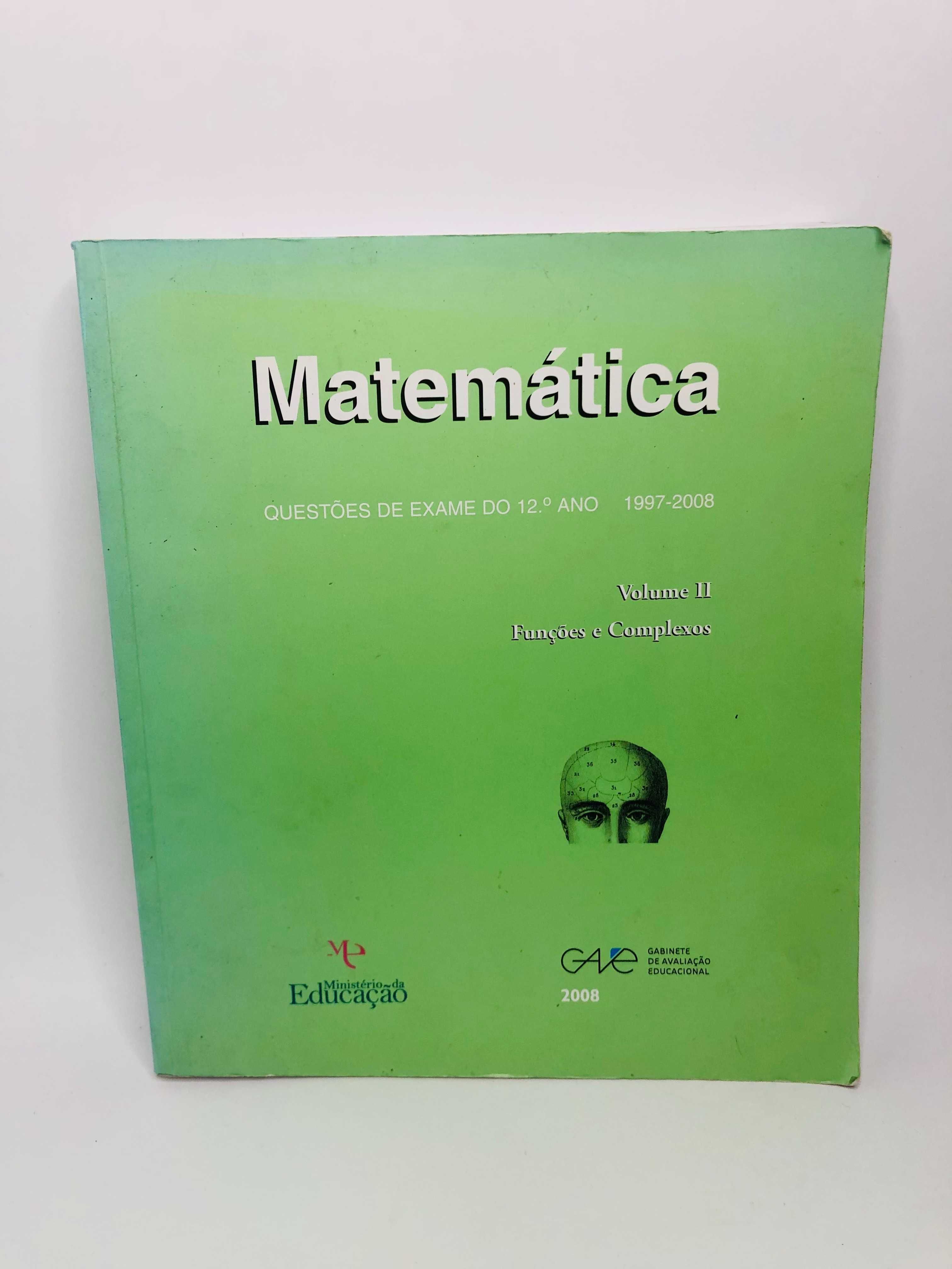 Matemática (Questões de Exame do 12º Ano 1997/2008) Vol II