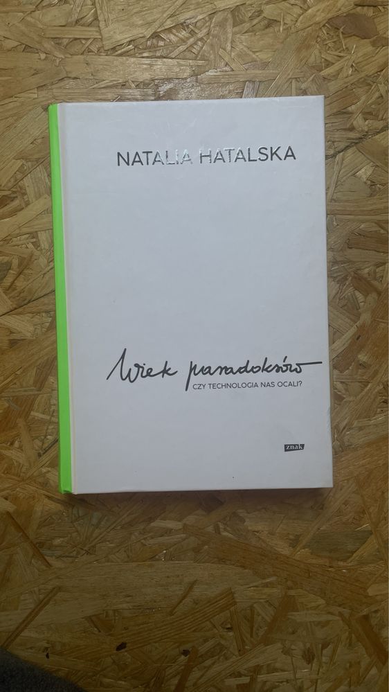 Wiek paradoksów Natalia Hatalska