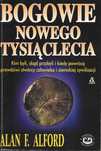 Bogowie nowego tysiąclecia  Alan F. Alford
