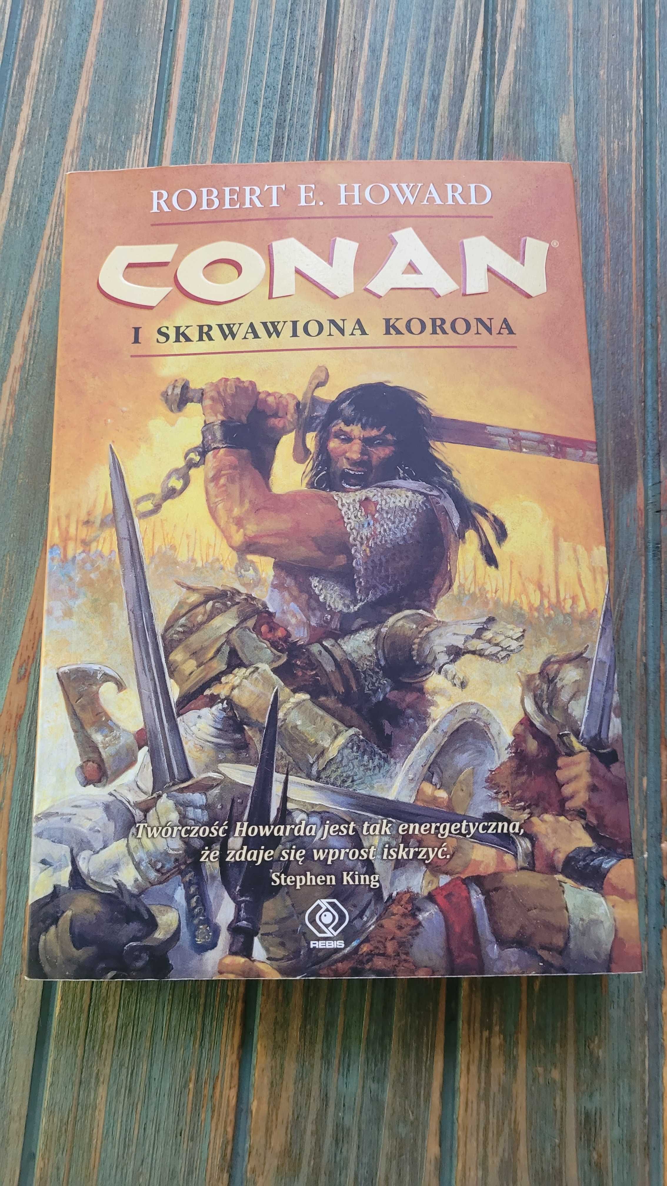 Conan i skrwawiona korona - Robert E. Howard - Rebis