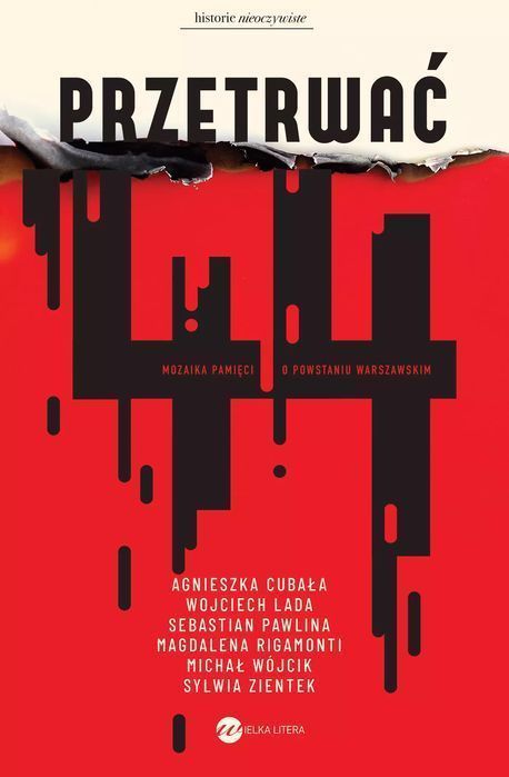 Przetrwać '44. Mozaika pamięci o Powstaniu Warszawskim. Wielka Litera