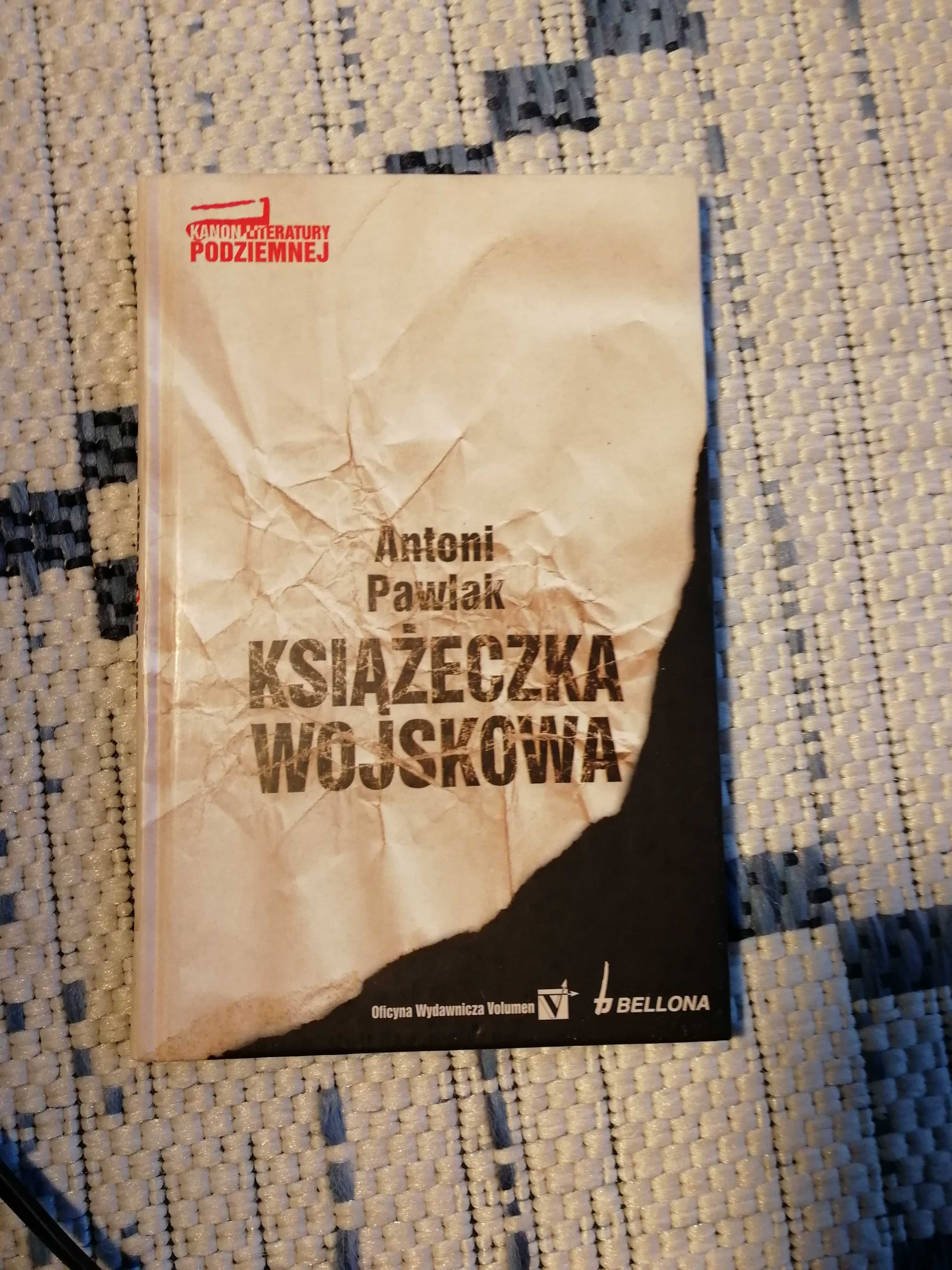 "Książeczka wojskowa" Antoni Pawlak, wydawnictwo Bellona, 2009 r.