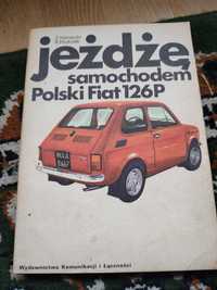 Jeżdżę samochodem Polski Fiat 126P