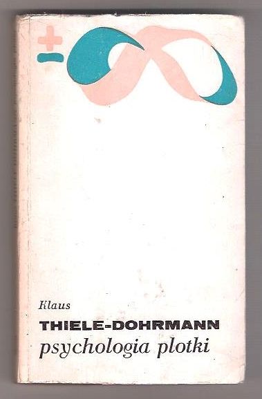 Psychologia plotki -- Klaus Thiele - Dohrmann