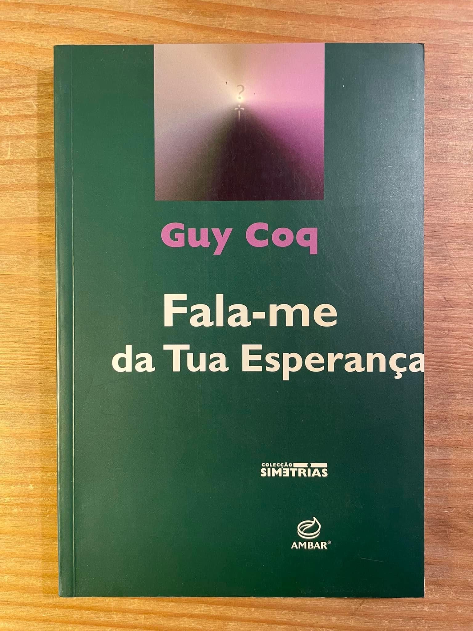 Fala-me da Tua Esperança - Guy Coq (portes grátis)