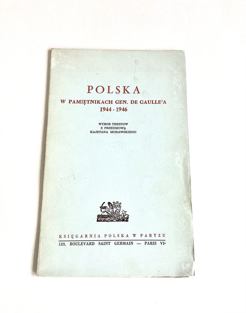 Polska w pamiętnikach gen. De Gaulle’a 1944-46