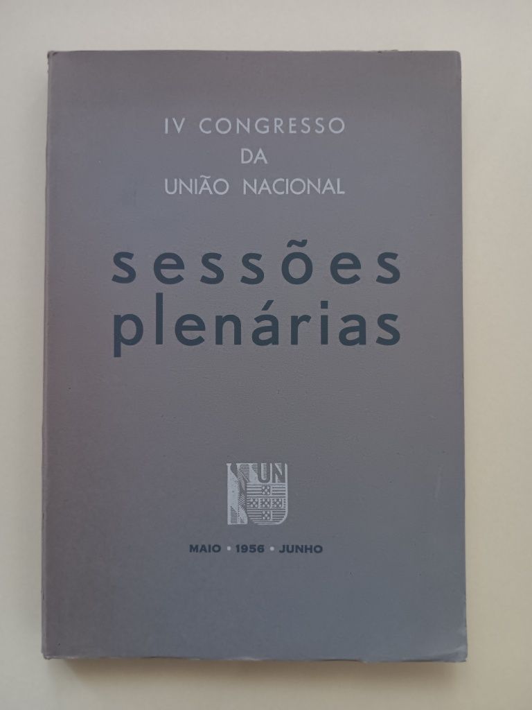 IV Congresso da União Nacional [Salazar, entre outros]