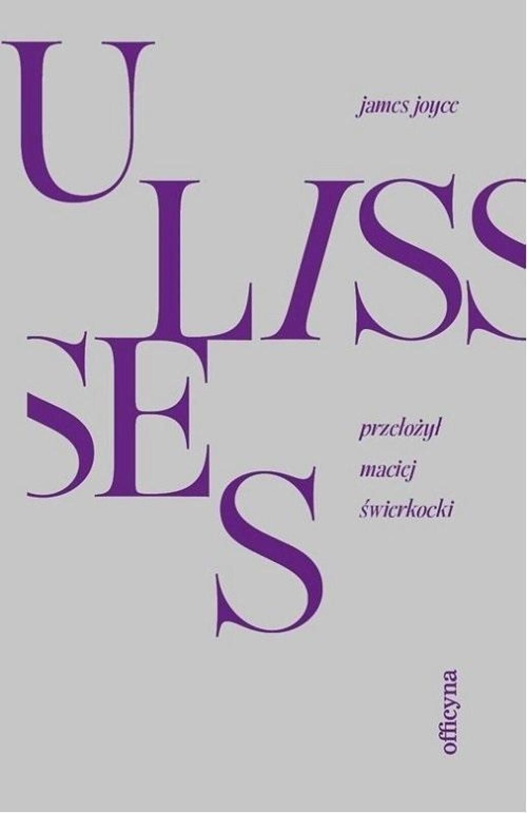 Ulisses Officyna James Joyce Rok wydania: 2023, oprawa: twarda