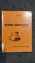 Setubal Arqueológica - Volume V