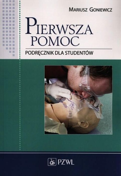 Pierwsza Pomoc, Goniewicz Mariusz