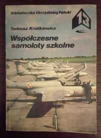 Współczesne samoloty szkolne - Tadeusz Królikiewicz