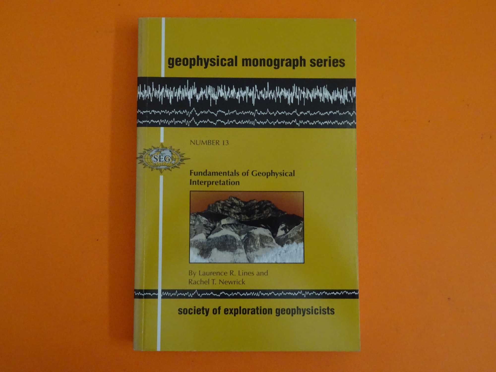Fundamentals of Geophysical Interpretation -  Laurence R. Lines