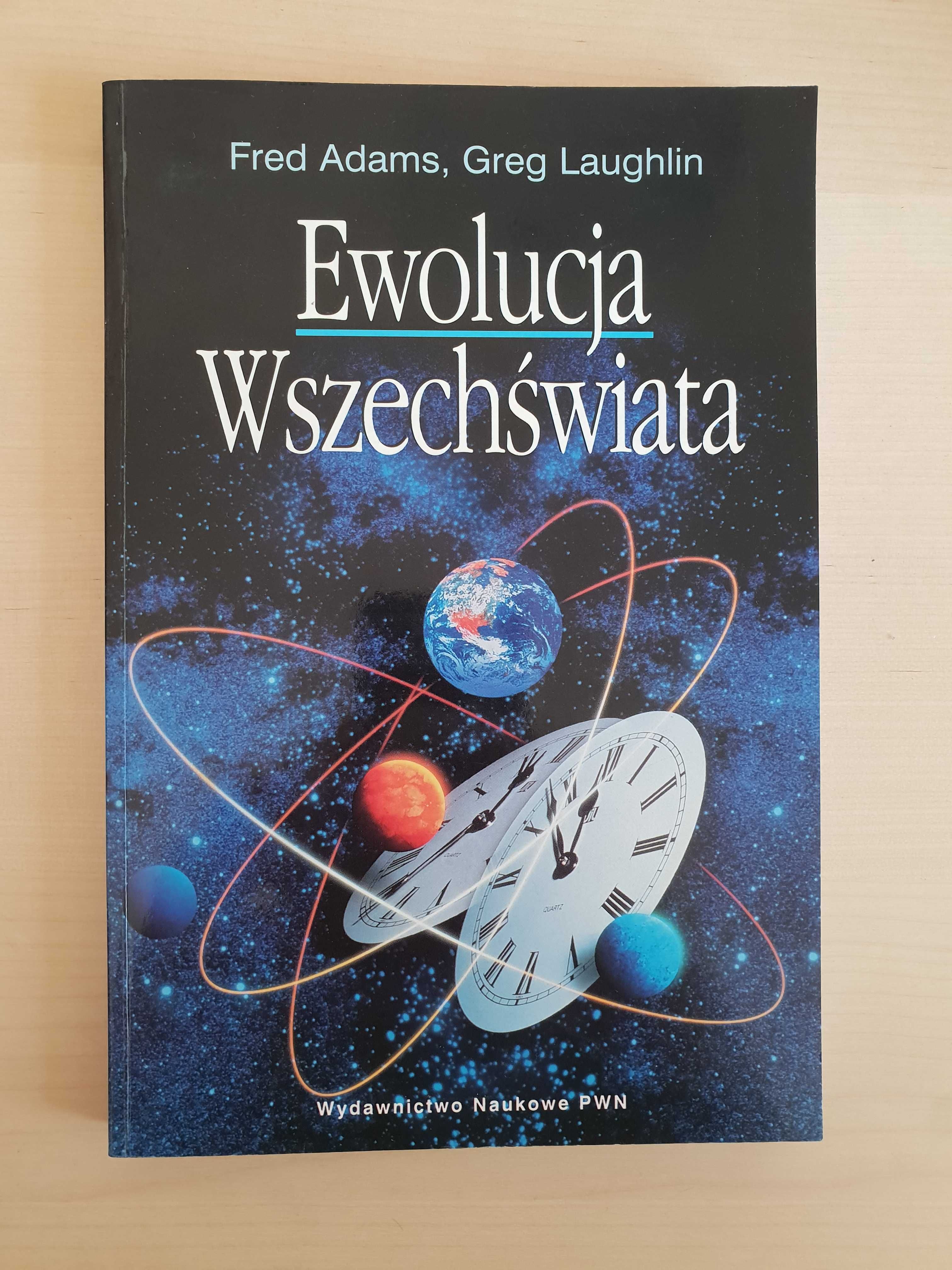 Ewolucja Wszechświata - Fred Adams, Greg Laughlin