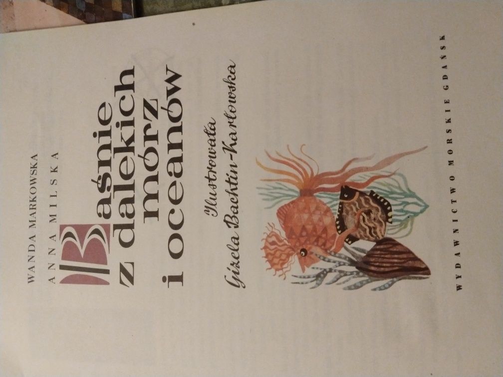 Baśnie z dalekich mórz i oceanów. 1983r. W. Markowska, A. Milska